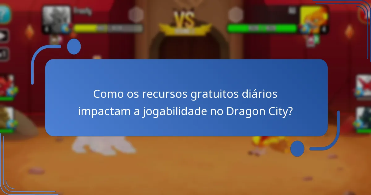 Quais recursos gratuitos os jogadores podem ganhar diariamente no Dragon City?