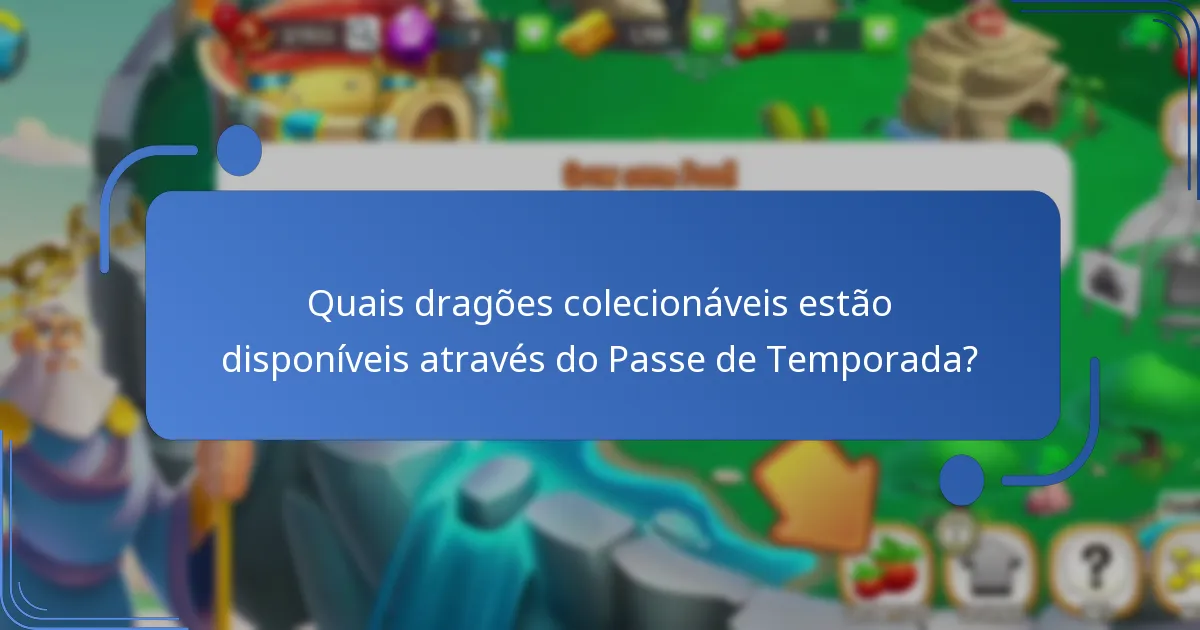 Quais são os recursos premium no Passe de Temporada de Dragon City?