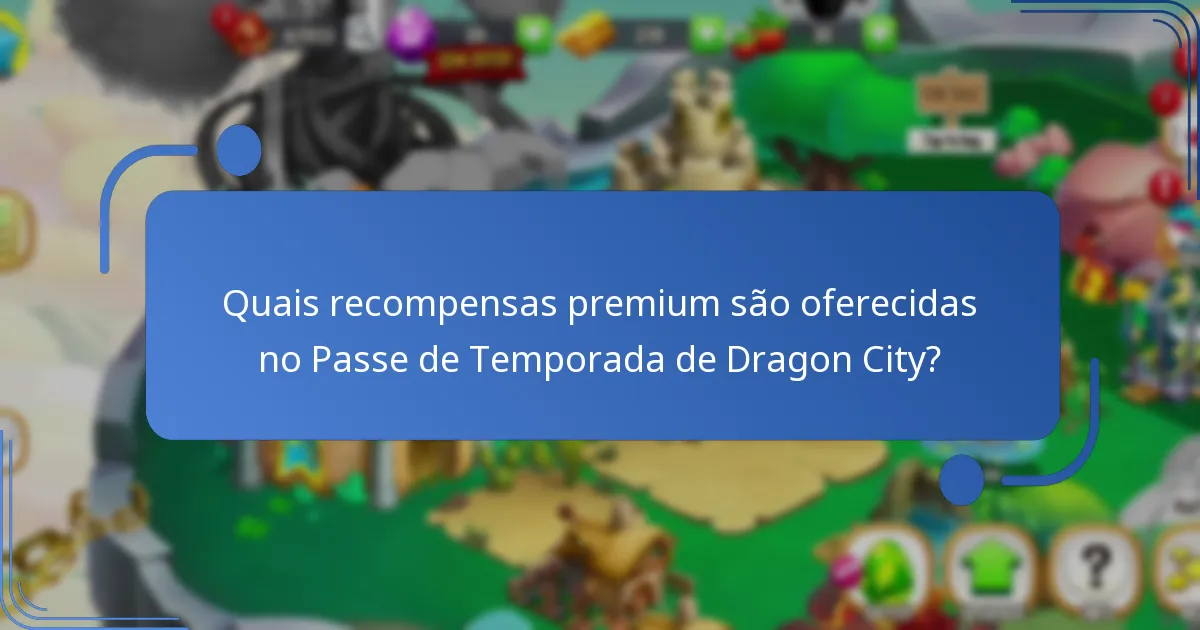 Como é que o Passe de Temporada de Dragon City melhora a experiência de jogo?