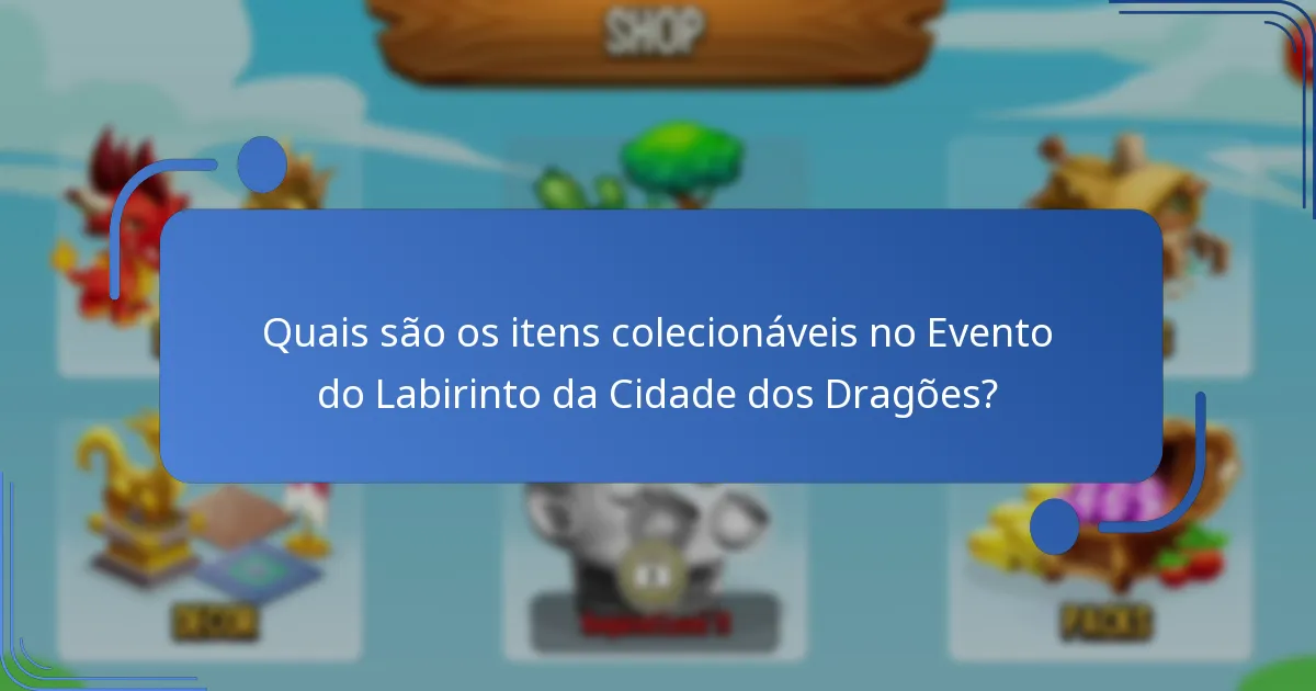 Como funciona o Evento do Labirinto da Cidade dos Dragões?