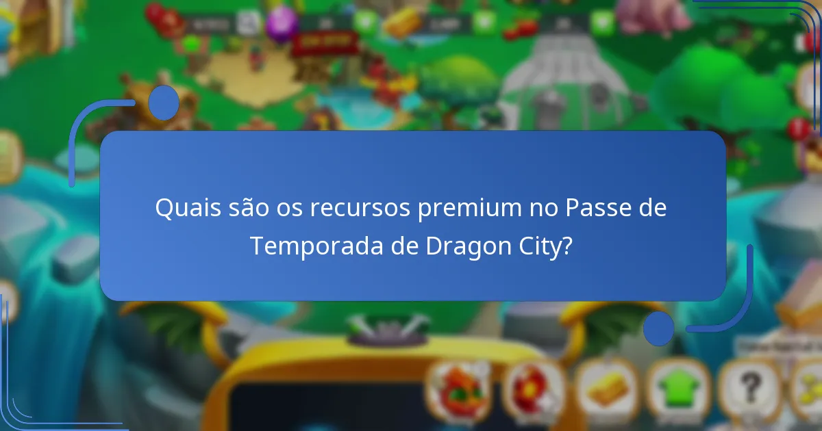 Qual é o custo do Passe de Temporada de Dragon City?