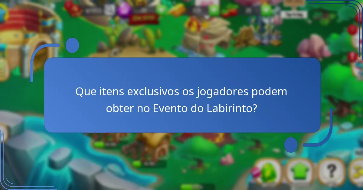 Quais são as melhores estratégias para maximizar recompensas no Evento do Labirinto?